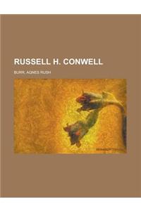 Russell H. Conwell