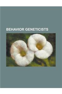 Behavior Geneticists