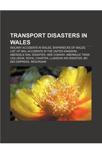 Transport Disasters in Wales