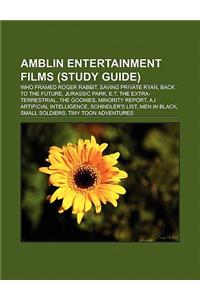 Amblin Entertainment Films (Film Guide)