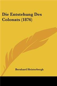 Die Entstehung Des Colonats (1876)