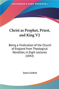 Christ as Prophet, Priest, and King V2