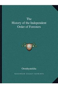 The History of the Independent Order of Foresters
