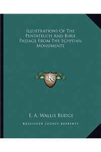 Illustrations of the Pentateuch and Bible Passage from the Egyptian Monuments