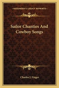 Sailor Chanties and Cowboy Songs