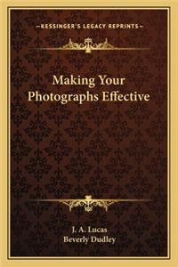 Making Your Photographs Effective