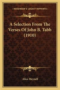 Selection from the Verses of John B. Tabb (1910)