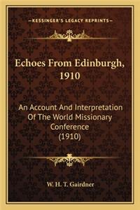 Echoes From Edinburgh, 1910