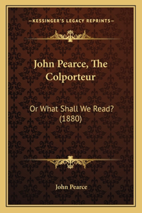 John Pearce, the Colporteur