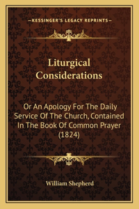 Liturgical Considerations