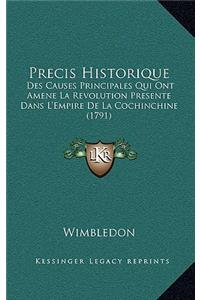 Precis Historique: Des Causes Principales Qui Ont Amene La Revolution Presente Dans L'Empire De La Cochinchine (1791)