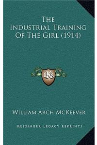 The Industrial Training Of The Girl (1914)