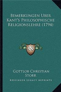 Bemerkungen Uber Kant's Philosophische Religionslehre (1794)