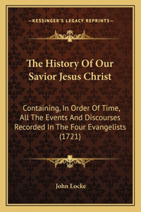 The History Of Our Savior Jesus Christ