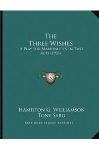 The Three Wishes