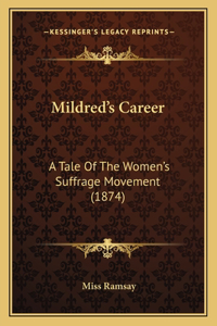 Mildred's Career