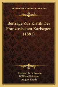 Beitrage Zur Kritik Der Franzosischen Karlsepen (1881)