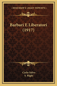 Barbari E Liberatori (1917)