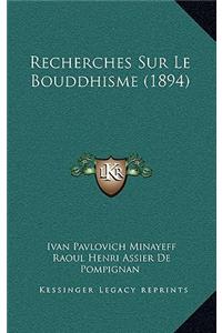 Recherches Sur Le Bouddhisme (1894)