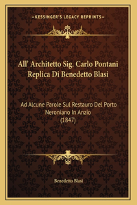 All' Architetto Sig. Carlo Pontani Replica Di Benedetto Blasi