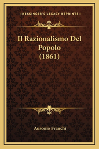 Il Razionalismo Del Popolo (1861)