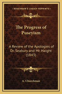 The Progress of Puseyism