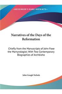 Narratives of the Days of the Reformation