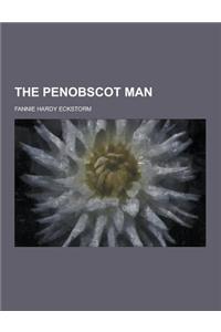 The Penobscot Man