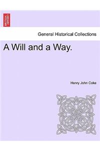 Will and a Way.