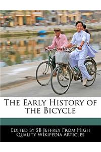 The Early History of the Bicycle