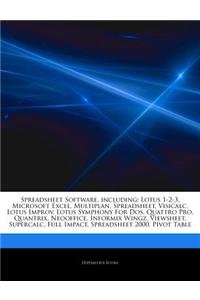 Articles on Spreadsheet Software, Including: Lotus 1-2-3, Microsoft Excel, Multiplan, Spreadsheet, Visicalc, Lotus Improv, Lotus Symphony for DOS, Qua