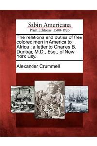 Relations and Duties of Free Colored Men in America to Africa