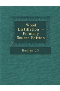 Wood Distillation