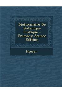 Dictionnaire de Botanique Pratique