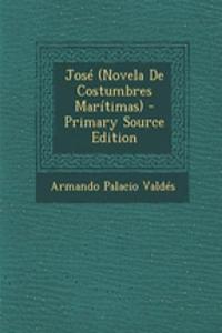 Jose (Novela de Costumbres Maritimas)