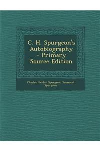 C. H. Spurgeon's Autobiography