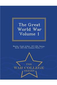 Great World War Volume 1 - War College Series