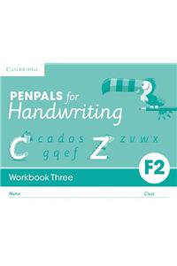 Penpals for Handwriting Foundation 2 Workbook Three (Pack of 10)