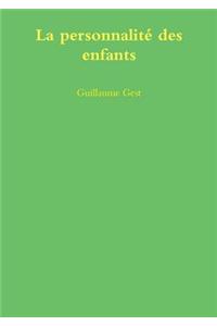 La Personnalite Des Enfants