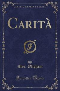Carità (Classic Reprint)