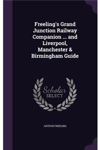 Freeling's Grand Junction Railway Companion ... and Liverpool, Manchester & Birmingham Guide