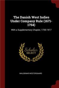 Danish West Indies Under Company Rule (1671-1754)