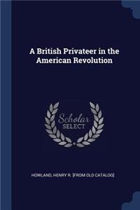 A British Privateer in the American Revolution