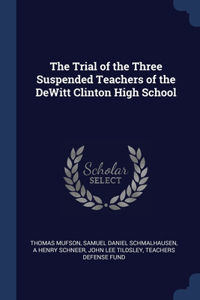 THE TRIAL OF THE THREE SUSPENDED TEACHER