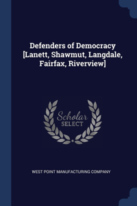 Defenders of Democracy [Lanett, Shawmut, Langdale, Fairfax, Riverview]