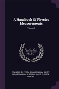 A Handbook Of Physics Measurements; Volume 1