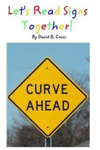 Let's Read Signs Together!