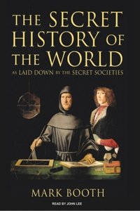 The Secret History of the World