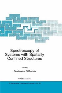 Spectroscopy of Systems with Spatially Confined Structures