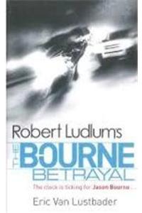 Robert Ludlum's The Bourne Betrayal